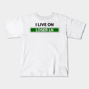 I live on Loser Lane Kids T-Shirt